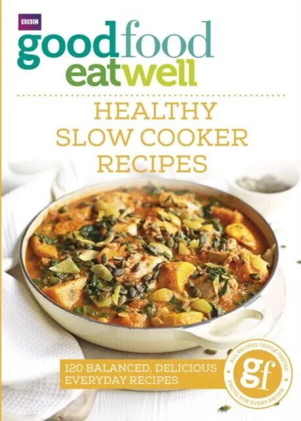 Good Food Eat Well: Healthy Slow Cooker Recipes av Good Food Guides