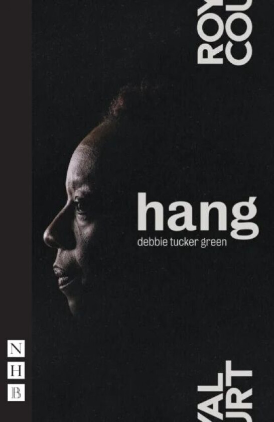 hang av debbie tucker green