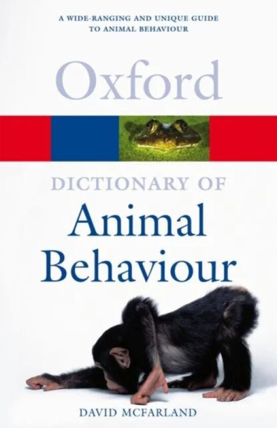 A Dictionary of Animal Behaviour av David (Formerly fellow of Balliol Colle McFarland
