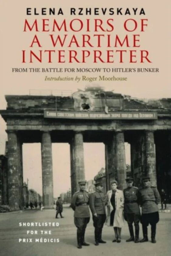 Memoirs of a Wartime Interpreter av Elena Rzhevskaya