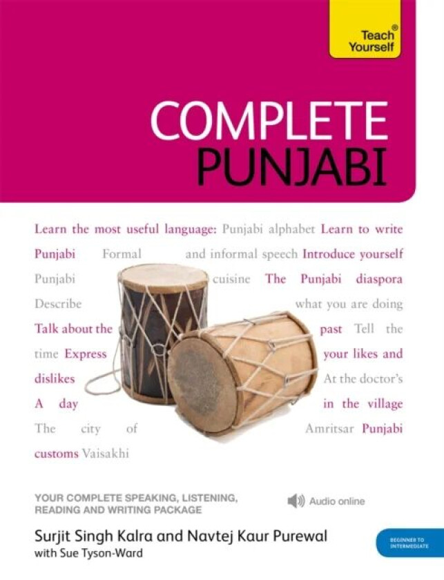 Complete Punjabi Beginner to Intermediate Course av Surjit Singh Kalra, Navtej Kaur Purewal, Sue Tyson-Ward