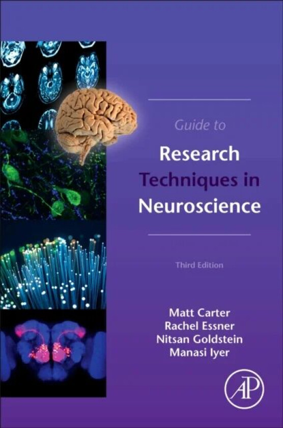 Guide to Research Techniques in Neuroscience av Matt (Assistant Professor of Biology Williams College Williamstown MA USA) Carter, Rachel (Harvard Uni