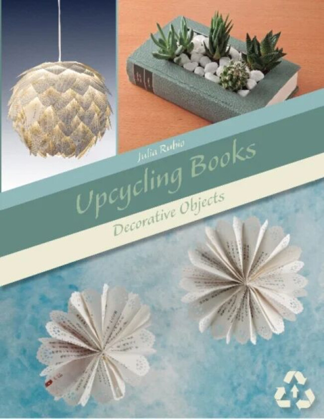 Upcycling Books av Julia Rubio