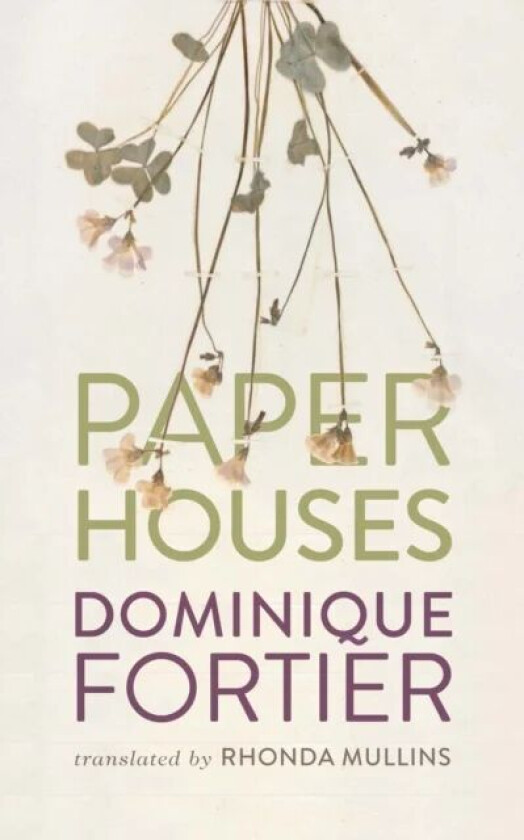 Paper Houses av Dominique Fortier