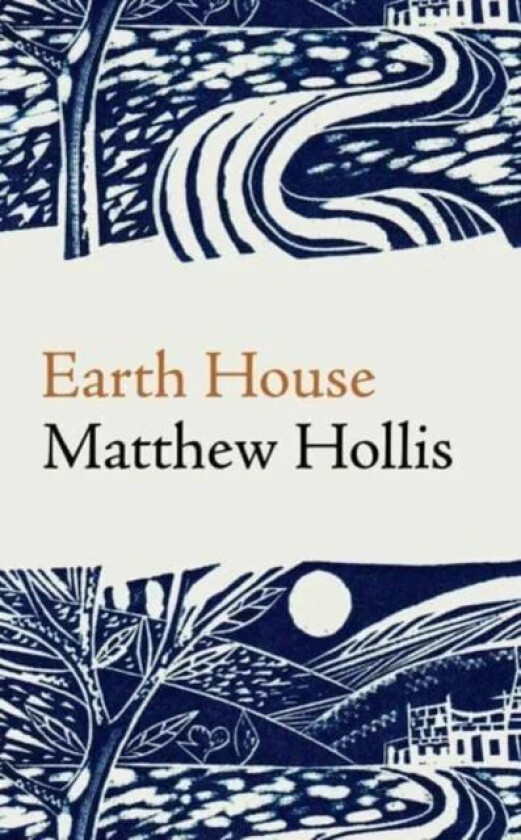 Earth House av Matthew Hollis