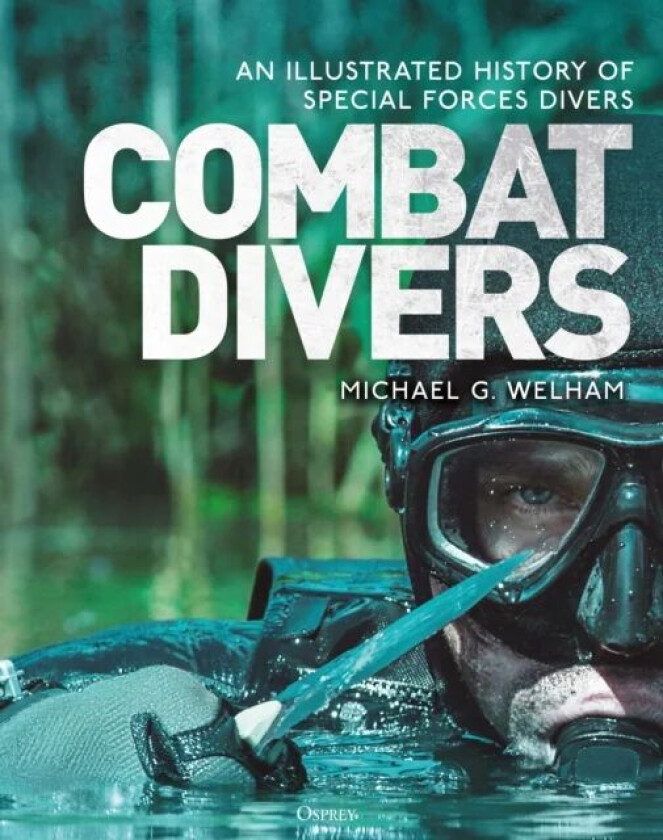 Combat Divers av Michael G. Welham