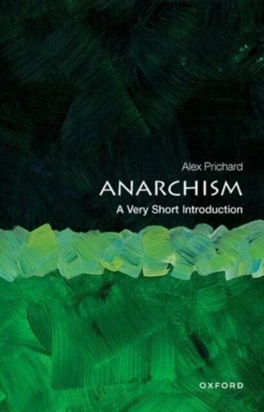 Anarchism: A Very Short Introduction av Alex (Associate Professor of International Relations Department of Politics Associate Professor of Internation