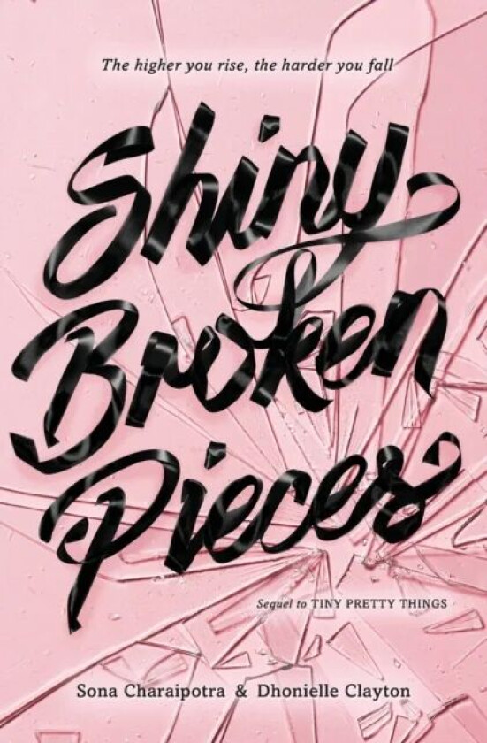 Shiny Broken Pieces: A Tiny Pretty Things Novel av Sona Charaipotra, Dhonielle Clayton