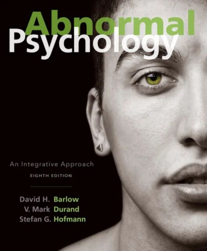 Abnormal Psychology av Stefan (Boston University) Hofmann, V. (University of South Florida St. Petersburg) Durand, David (Boston University) Barlow