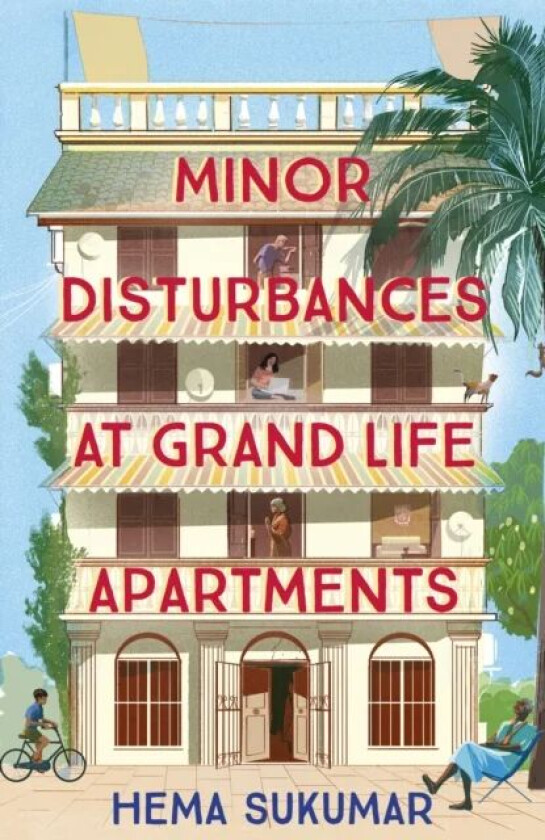 Minor Disturbances at Grand Life Apartments av Hema Sukumar