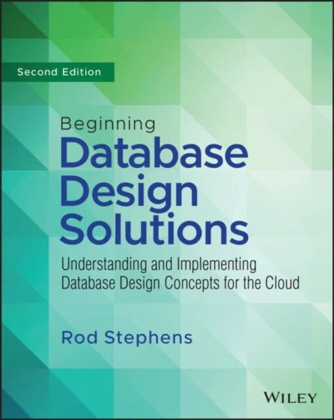 Beginning Database Design Solutions av Rod Stephens