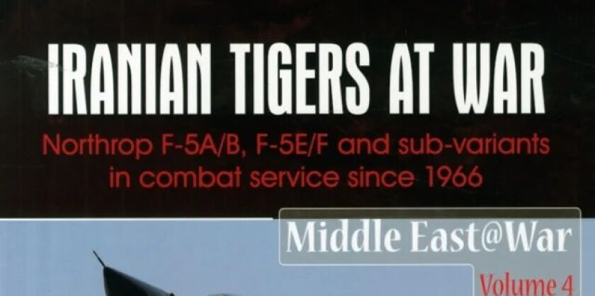Iranian Tigers at War av Babak Taghvaee