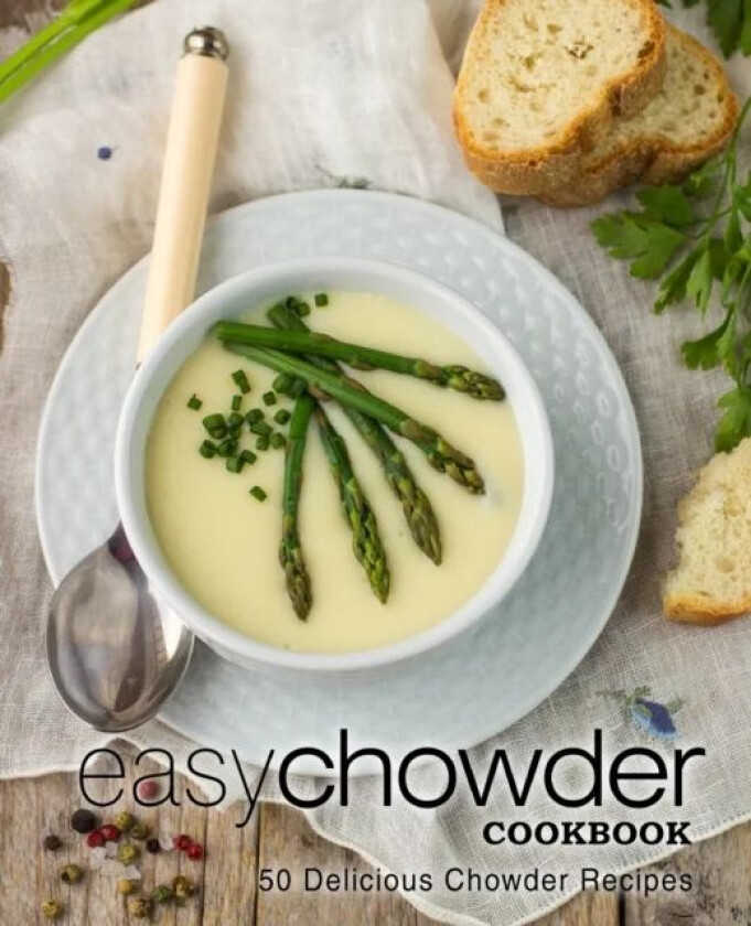 Easy Chowder Cookbook av Booksumo Press