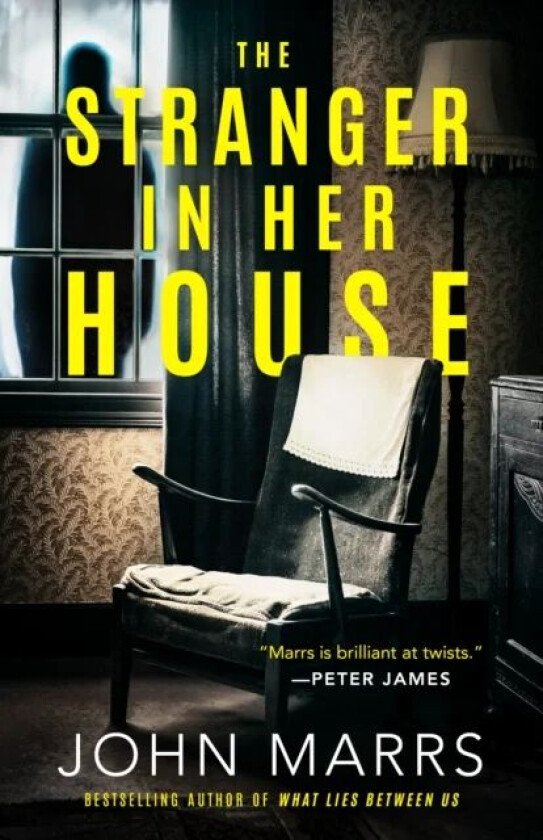 The Stranger in Her House av John Marrs