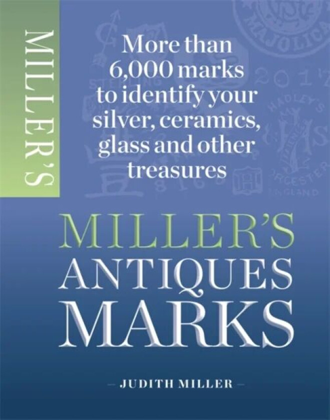 Miller's Antiques Marks av Judith Miller