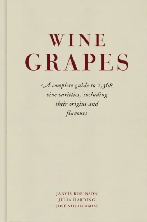 Wine Grapes av Jancis Robinson, Julia Harding, Jose Vouillamoz