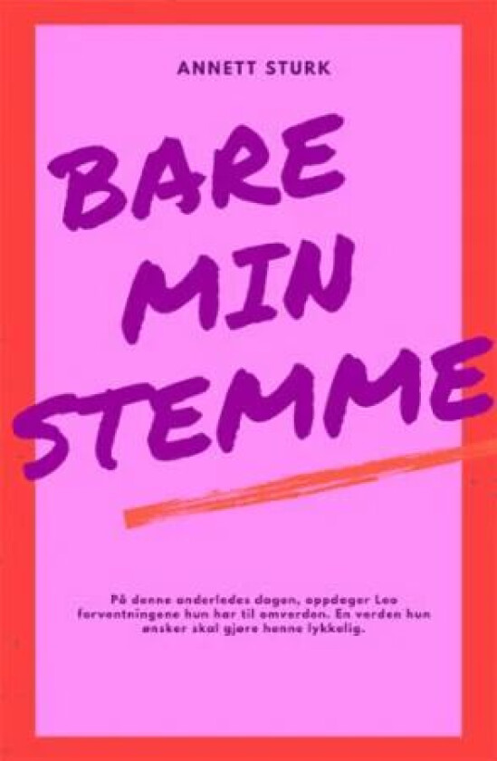 Bare min stemme av Annett Sturk