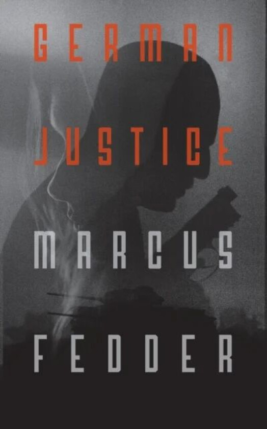 German Justice av Marcus Fedder