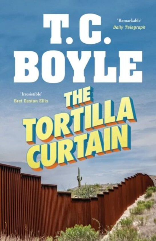 The Tortilla Curtain av T. C. Boyle