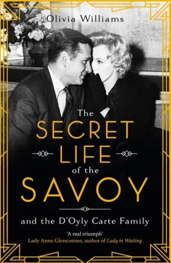 The Secret Life of the Savoy av Olivia Williams