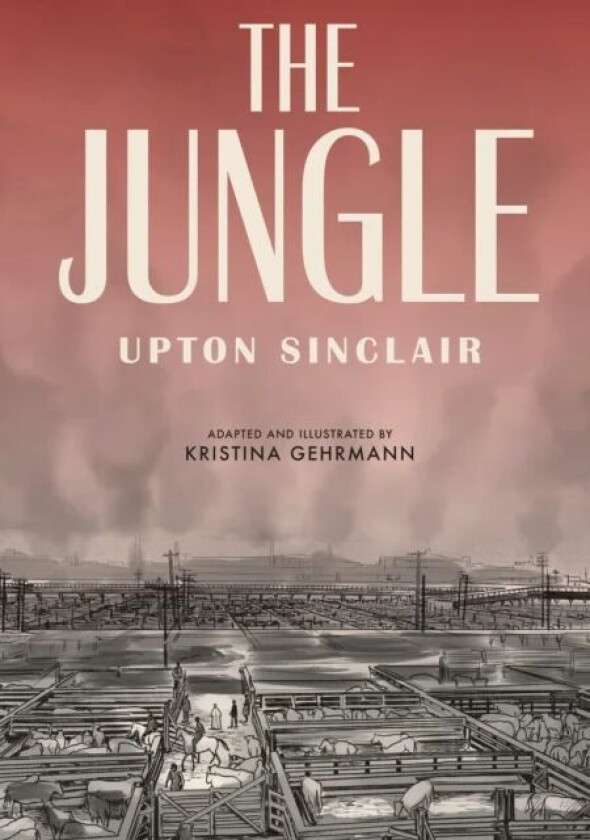 The Jungle av Upton Sinclair, Kristina Gehrmann