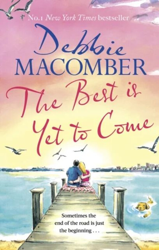 The Best Is Yet to Come av Debbie Macomber