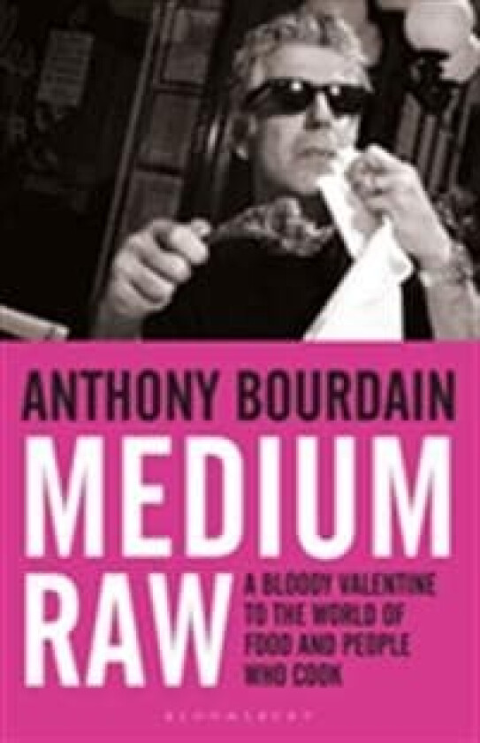 Medium Raw av Anthony Bourdain