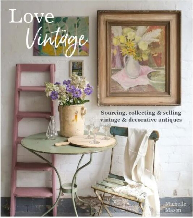 Love Vintage av Michelle Mason