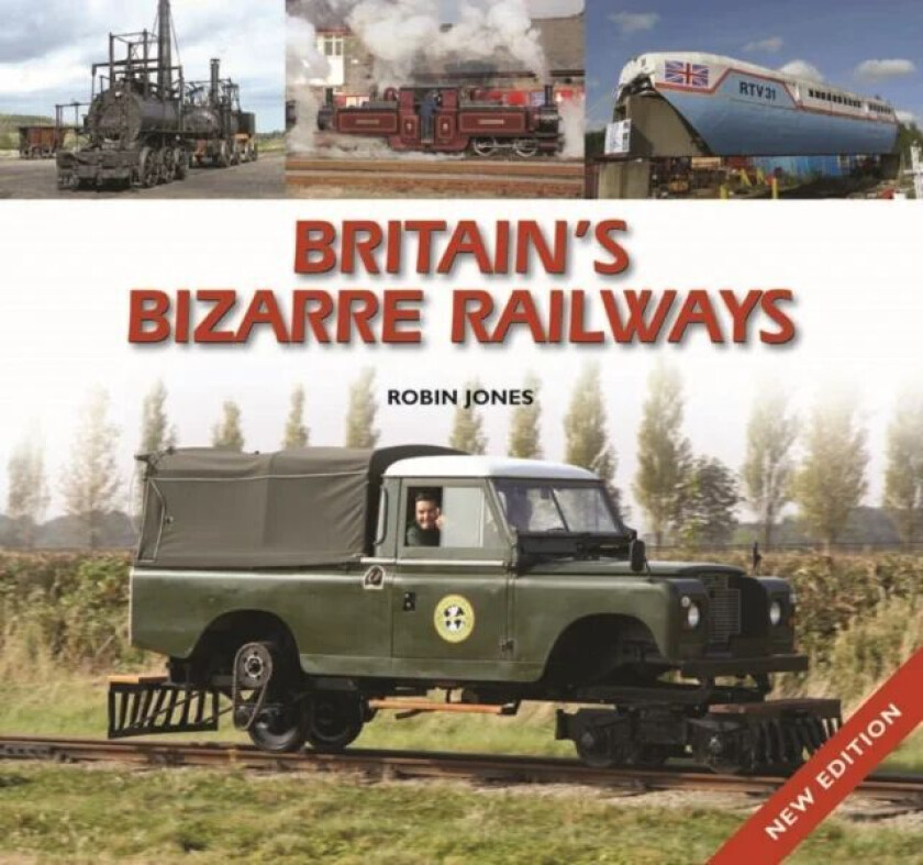 Britain's Bizarre Railways av Robin Jones