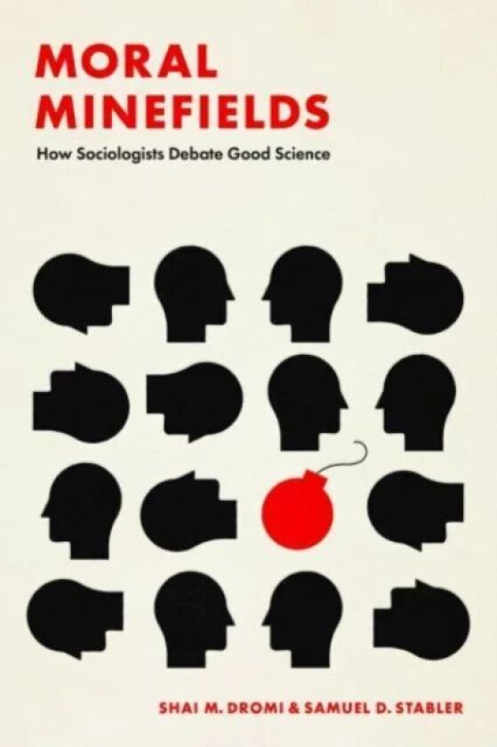 Moral Minefields av Shai M. Dromi, Samuel D. Stabler