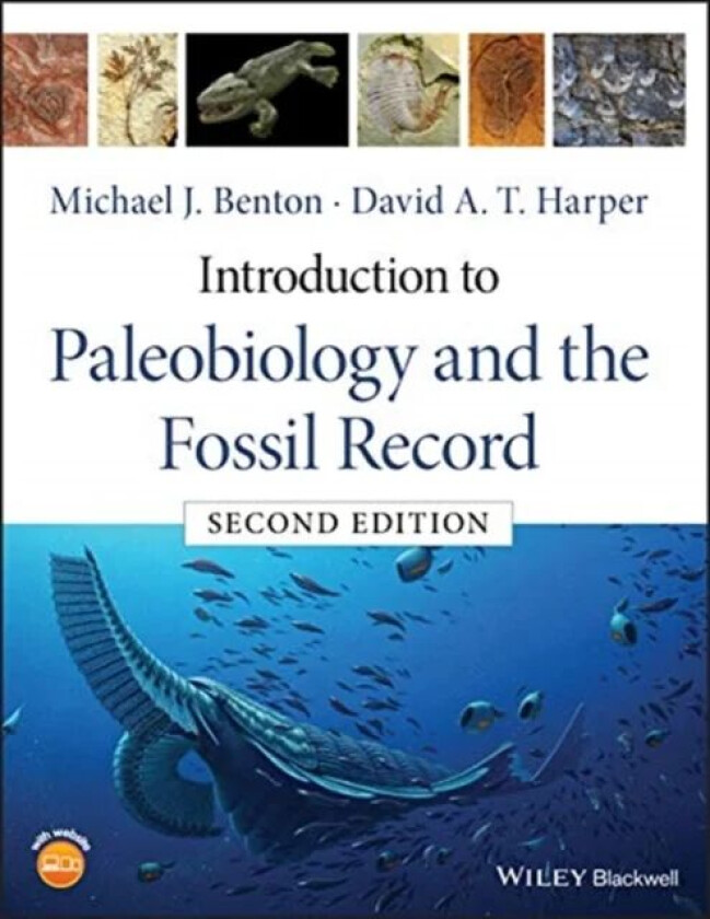 Introduction to Paleobiology and the Fossil Record av Michael J. (University of Bristol) Benton, David A. T. (University of Copenhagen Denmark) Harper