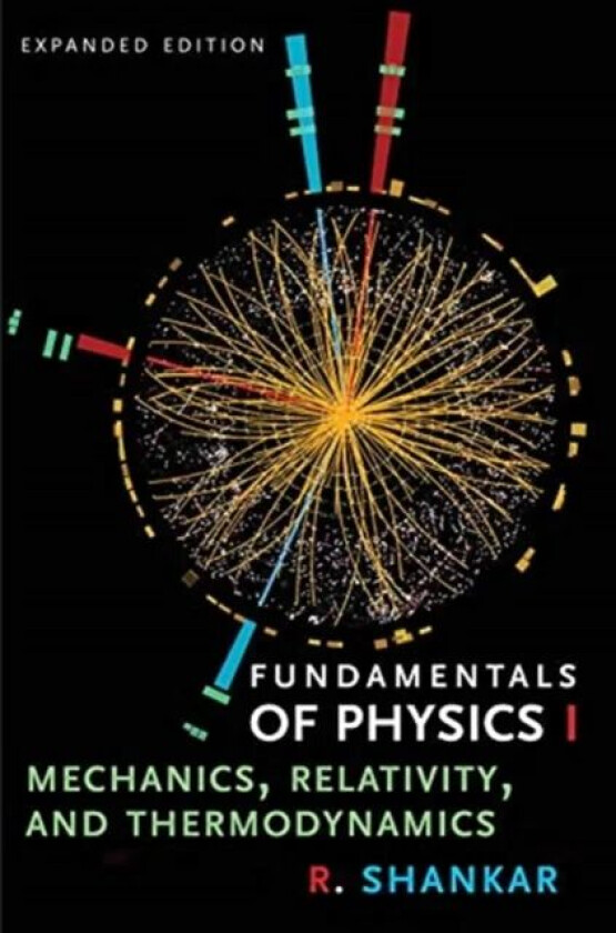 Fundamentals of Physics I av R. Shankar