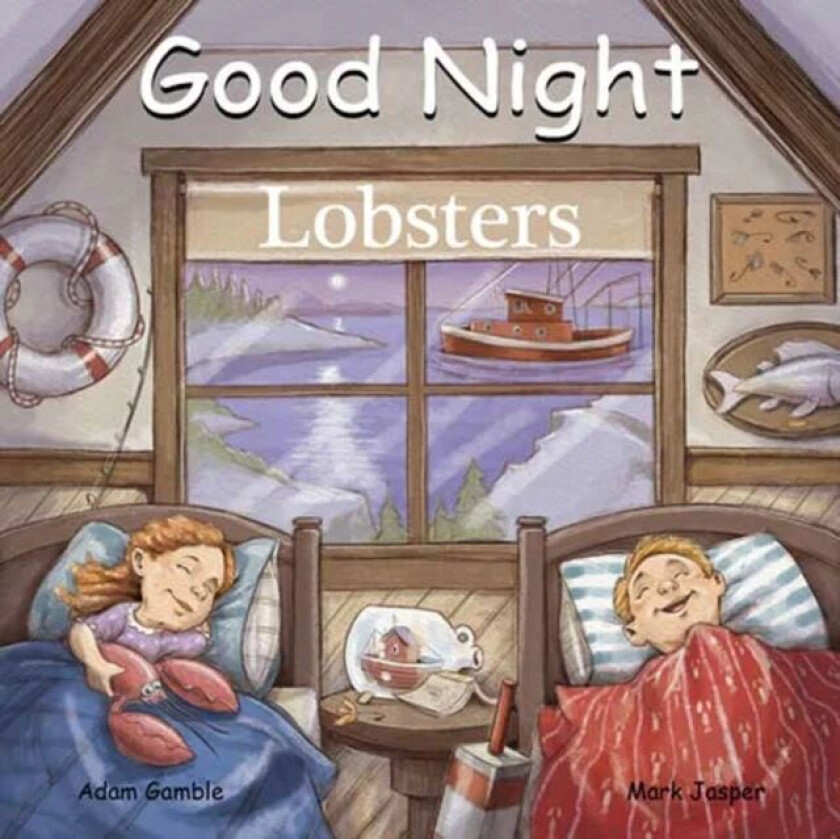 Good Night Lobsters av Adam Gamble, Mark Jasper