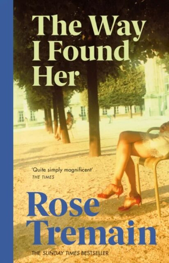 The Way I Found Her av Rose Tremain