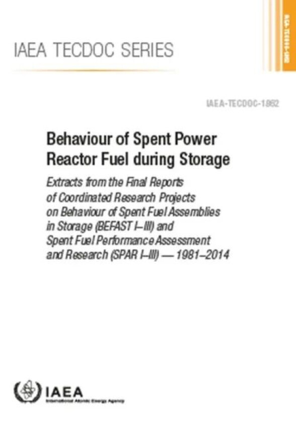 Behaviour of Spent Power Reactor Fuel during Storage av IAEA