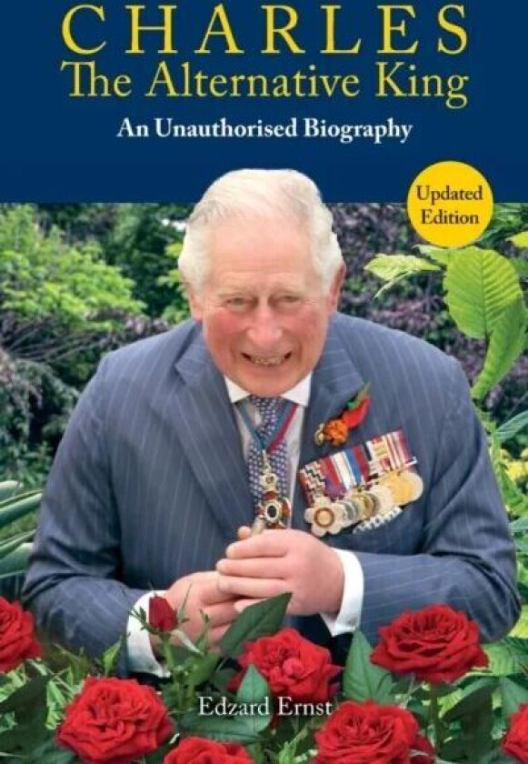 Charles, The Alternative King av Edzard Ernst