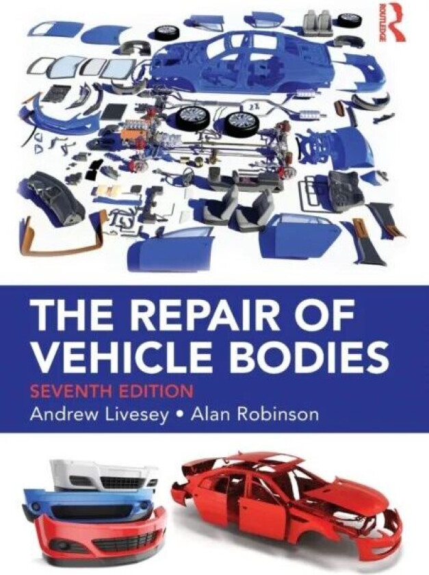 The Repair of Vehicle Bodies av Andrew Livesey