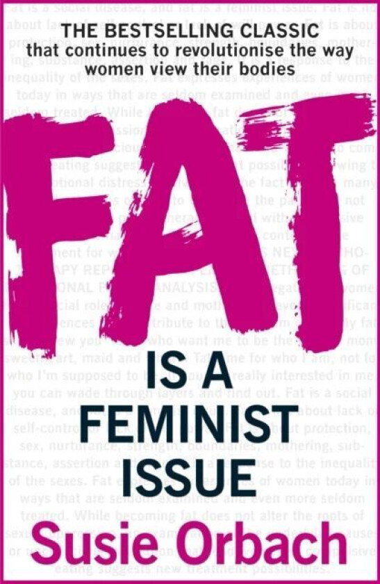 Fat Is A Feminist Issue av Susie Orbach