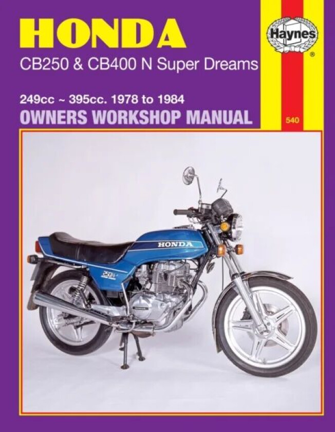 Honda CB250 & CB400N Super Dreams (78 - 84) av Haynes Publishing