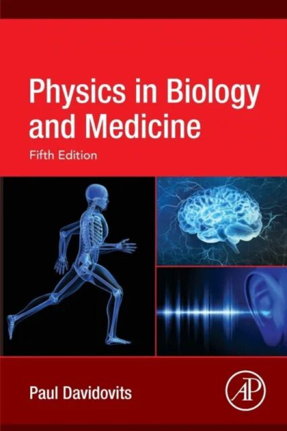 Physics in Biology and Medicine av Paul (Boston College Massachusetts U Davidovits