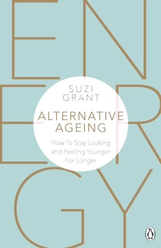 Alternative Ageing av Suzi Grant