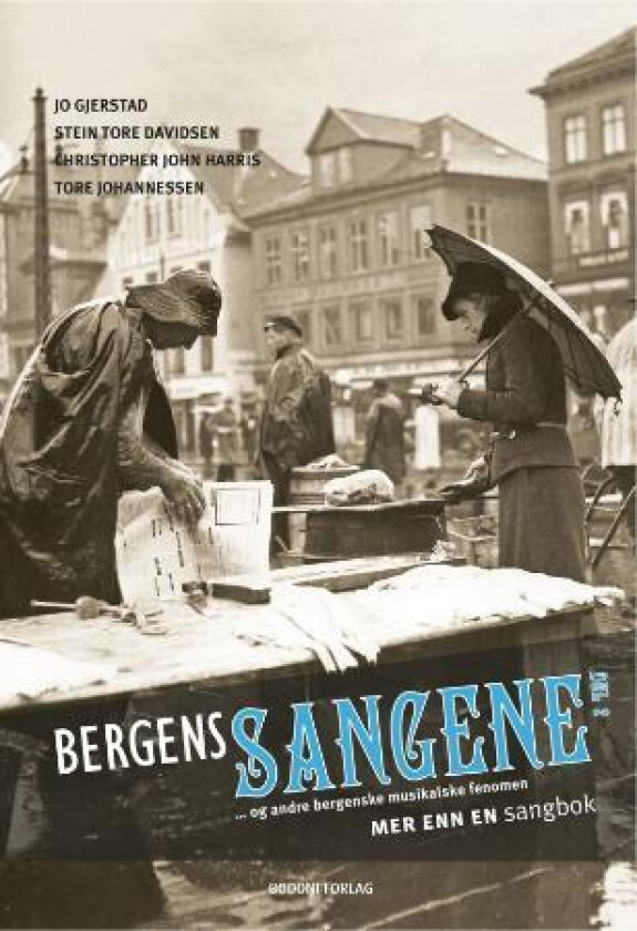 Bergenssangene del 2 av Stein Tore Davidsen, Jo Gjerstad, Christopher John Harris, Tore Johannessen