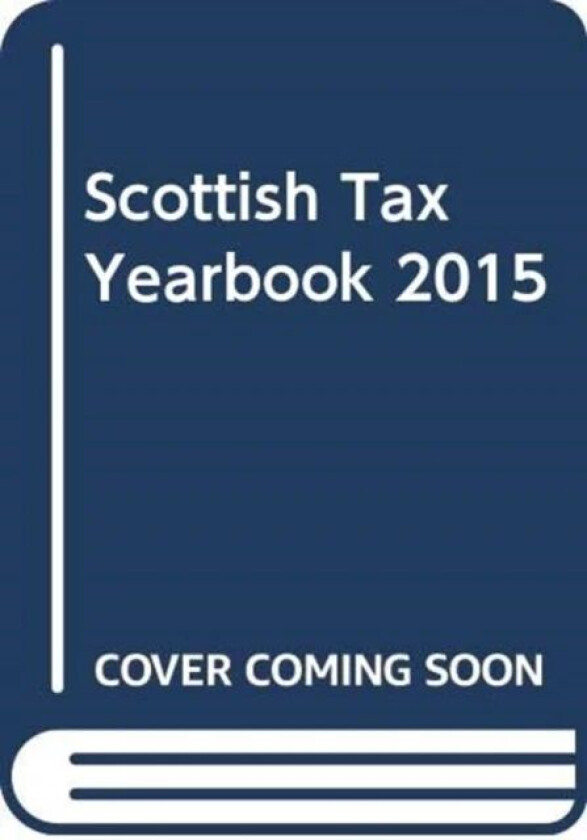 Scottish TAX Yearbook 2015 av Dr. John St. Clair