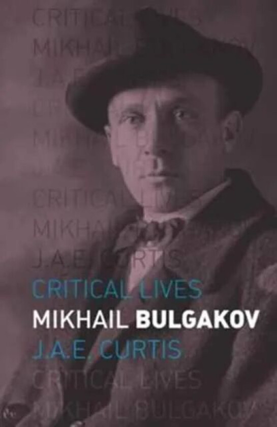 Mikhail Bulgakov av Julie Curtis
