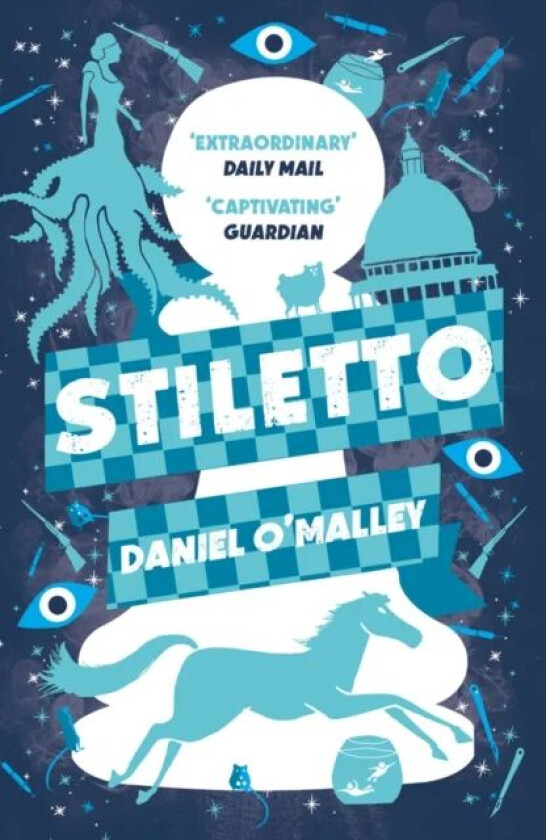 Stiletto av Daniel O'Malley