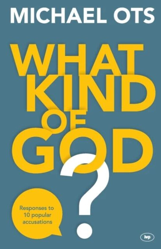 What Kind of God? av Michael (Author) Ots