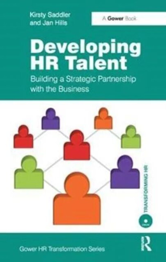 Developing HR Talent av Kirsty Saddler, Jan Hills