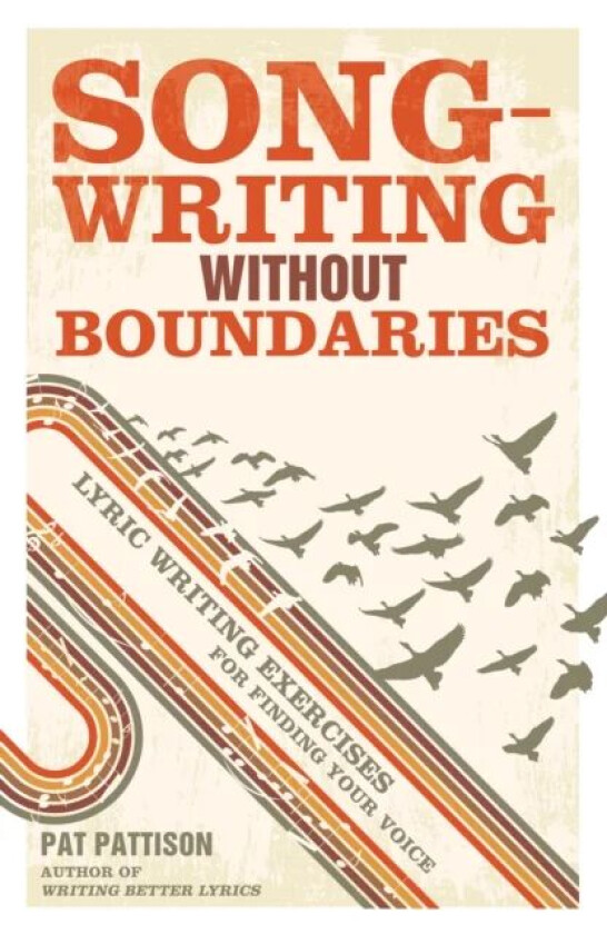 Songwriting without Boundaries av Pat Pattison