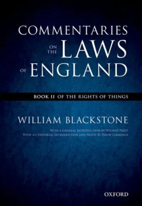 The Oxford Edition of Blackstone's: Commentaries on the Laws of England av William Blackstone