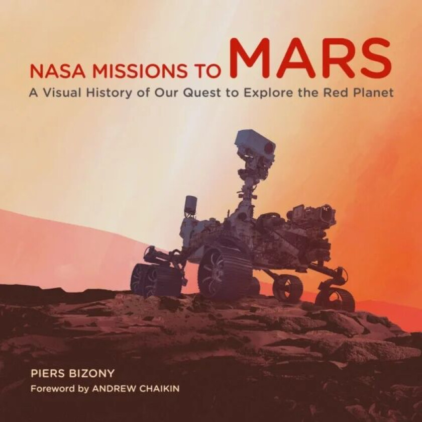 NASA Missions to Mars av Piers Bizony